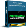 Hayden Bowles – Performance Dropshipping