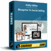 Holly Hillier – Blueprint To Social Selling