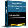 James Lawrence – Finding A+ Offers (High Ticket Sales)