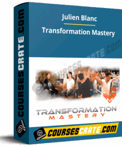 Julien Blanc – Transformation Mastery
