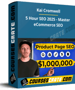 Kai Cromwell – 5 Hour SEO 2025 – Master eCommerce SEO