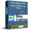 Riley Coleman Trading – 90 Day Confident Trader Program