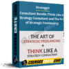 StrategyU – Consultant Bundle (Think Like A Strategy Consultant and The Art of Strategic Freelancing)