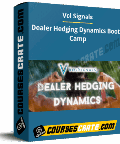 Vol Signals – Dealer Hedging Dynamics Boot Camp