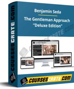 Benjamin Seda – The Gentleman Approach “Deluxe Edition”