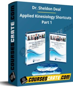 Dr. Sheldon Deal – Applied Kinesiology Shortcuts Part 1