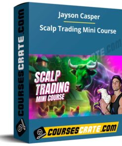 Jayson Casper – Scalp Trading Mini Course