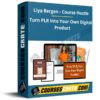 Liya Bergen – Course Hustle – Turn PLR Into Your Own Digital Product