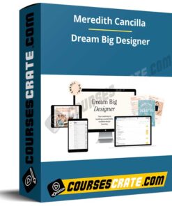 Meredith Cancilla – Dream Big Designer