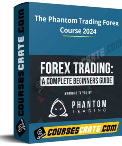 The Phantom Trading Forex Course 2024
