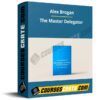 Alex Brogan – The Master Delegator