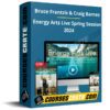 Bruce Frantzis & Craig Barnes – Energy Arts Live Spring Session 2024