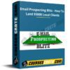 Email Prospecting Blitz – How To Land 00 Local Clients
