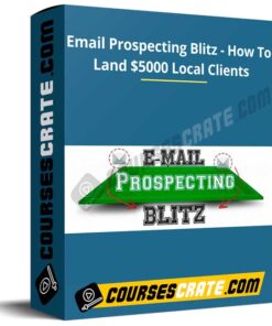 Email Prospecting Blitz – How To Land 00 Local Clients