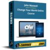 John Maxwell – Change Your World Online Course