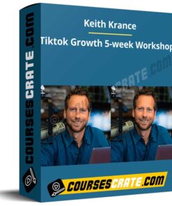 Keith Krance – Tiktok Growth 5-week Workshop