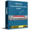 Matt Furey – The Zero Resistance Living System