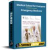 Medical School for Everyone – Emergency Medicine