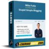 Mike Futia – Stupid Simple Blogging