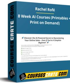 Rachel Rofé – 8 Week AI Courses (Printables + Print on Demand)