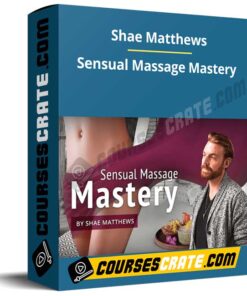 Shae Matthews – Sensual Massage Mastery