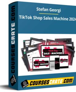 Stefan Georgi – TikTok Shop Sales Machine 2024