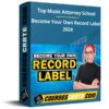 Top Music Attorney School – Become Your Own Record Label 2024