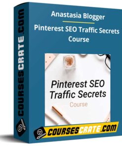 Anastasia Blogger – Pinterest SEO Traffic Secrets Course