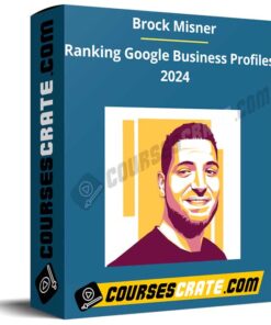 Brock Misner – Ranking Google Business Profiles 2024