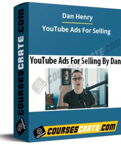 Dan Henry – YouTube Ads For Selling