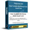 Doberman Dan – How To Make Big Money From Small Lists