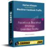 Harlan Kilstein – Blackhat Facebook Traffic