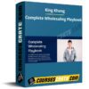 King Khang – Complete Wholesaling Playbook