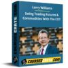 Larry Williams – Swing Trading Futures and Commodities With The COT