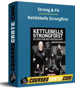 Strong & Fit – Kettlebells Strongfirst