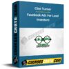 Clint Turner – Facebook Ads For Land Investors