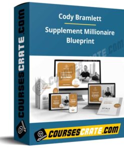 Cody Bramlett – Supplement Millionaire Blueprint