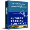 Day Trader Next Door – Futures Trading Blueprint