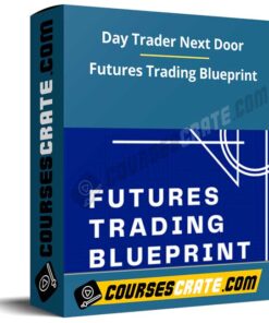 Day Trader Next Door – Futures Trading Blueprint