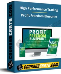 High Performance Trading – Profit Freedom Blueprint