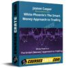 Jayson Casper – White Phoenix’s The Smart Money Approach to Trading