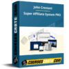 John Crestani – Super Affiliate System PRO