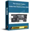 The Volume Traders – Order Flow Mastery (New 2024)