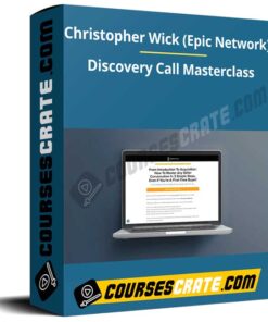 Christopher Wick (Epic Network) – Discovery Call Masterclass