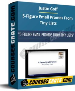 Justin Goff – 5-Figure Email Promos From Tiny Lists