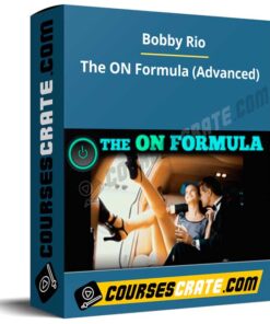 Bobby Rio – The ON Formula (Advanced)