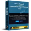Chase Chappell – Facebook Ads Expert Mastery Class