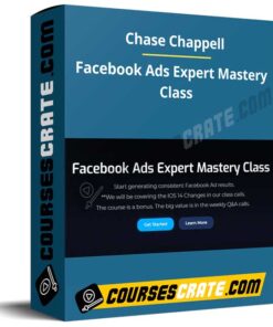 Chase Chappell – Facebook Ads Expert Mastery Class