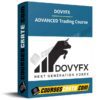 DOVYFX – ADVANCED Trading Course