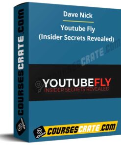 Dave Nick – Youtube Fly (Insider Secrets Revealed)